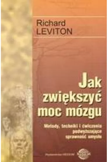 Jak zwi�kszy� moc m�zgu - Richard Leviton