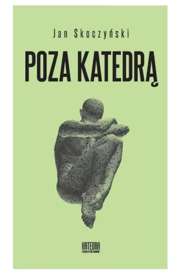 Poza katedr� - Jan Skoczy�ski