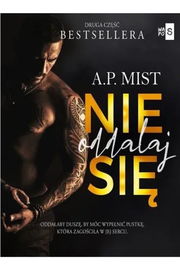 Nie oddalaj si�. P�tla tajemnic. Tom 2 - A.P. Mist