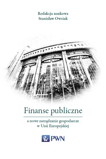 Finanse publiczne a nowe zarz�dzanie gospodarcze w Unii Europejskiej