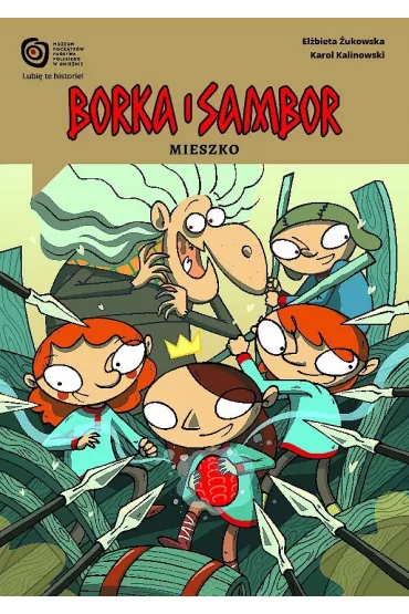 Mieszko. Borka i Sambor. Tom 4 - Elbieta ukowska, Karol Kalinowski