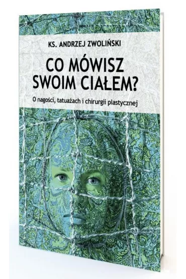 Co m�wisz swoim cia�em - Andrzej Zwoli�ski
