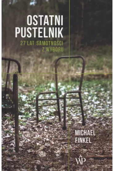 Ostatni pustelnik - Michael Finkel