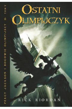 eBook Ostatni Olimpijczyk. Percy Jackson i Bogowie Olimpijscy. Tom 5 mobi epub