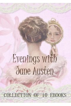 Evenings with Jane Austen. Collection of 10 ebooks pdf mobi epub