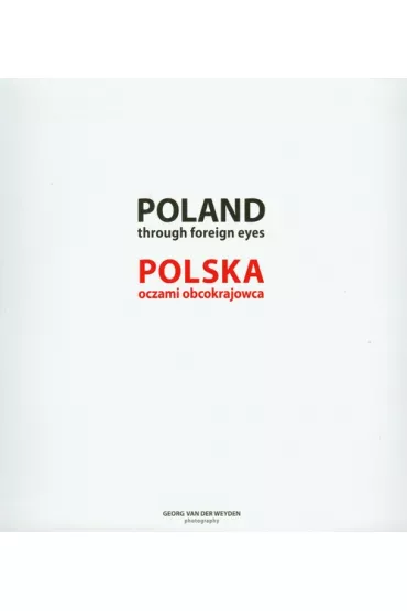 Poland Through foreign eyes/Polska oczami obcokrajowca - Georg van der Weyden