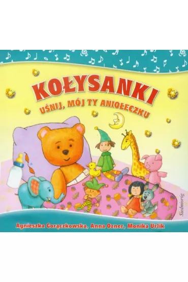 Ko�ysanki. U�nij, m�j ty anio�eczku. CD