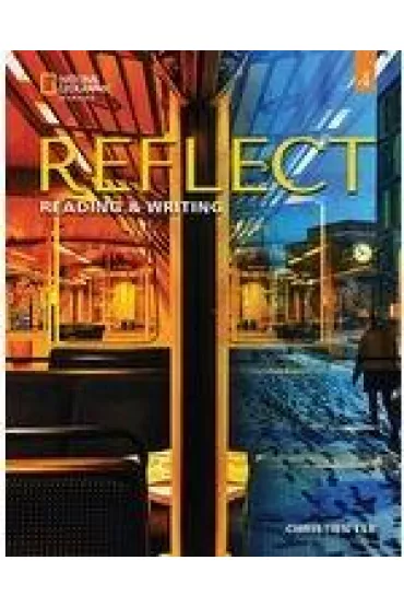Reflect 4. Reading & Writing. Teacher`s Guide - Christien Lee