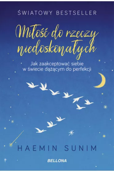 Mi�o�� do rzeczy niedoskona�ych - Sunim Haemin, Anna  Nowosielska