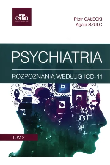 Psychiatria. Tom 2 - Agata Szulc, Piotr Ga�ecki