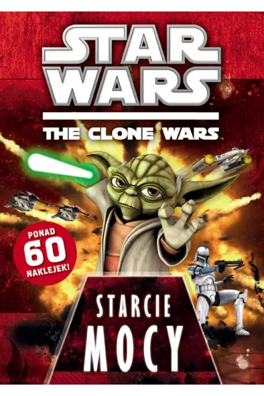 Star Wars The Clone Wars. Starcie Mocy