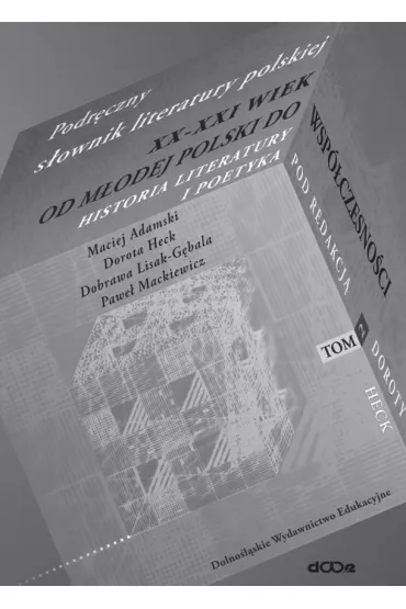 Podr�czny s�ownik literatury polskiej T.2 - Dorota Heck