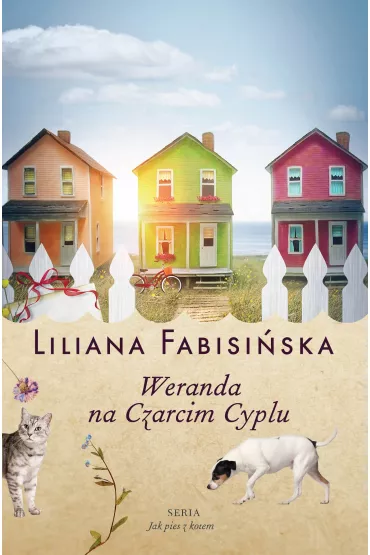 Weranda na czarcim cyplu jak pies z kotem Tom 2 - Liliana Fabisi�ska
