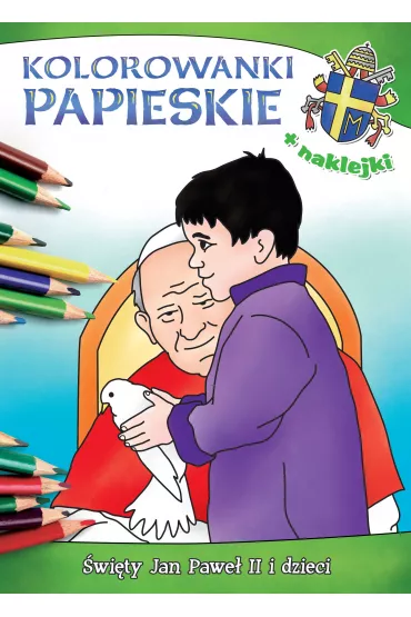 Kolorowanki papieskie. �wi�ty Jan Pawe� II i dzieci - Anna Wi�nicka, Ireneusz Korpy�