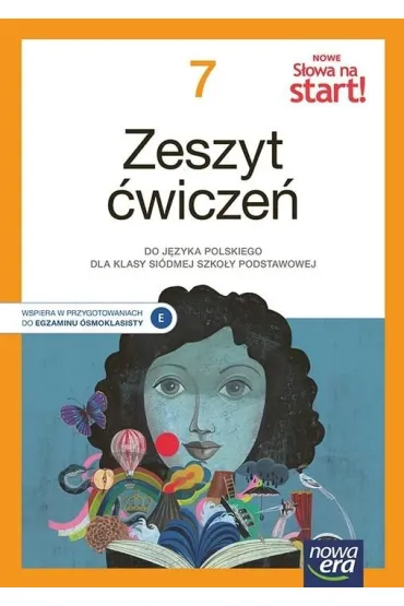 NOWE S�owa na start! 7. Zeszyt �wicze� do j�zyka polskiego dla klasy si�dmej szko�y podstawowej. Nowa edycja 2026-2028