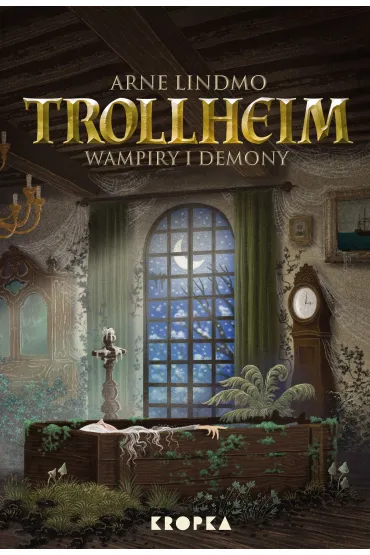 Wampiry i demony. Trollheim. Tom 4 - Arne Lindmo