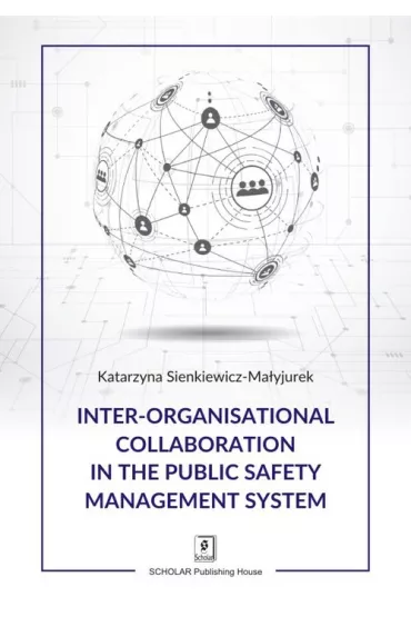 Inter-Organisational Collaboration in the... - Katarzyna Sienkiewicz-Ma�yjurek