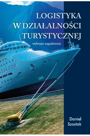 Logistyka w dzia�alno�ci turystycznej - Daniel Szostak