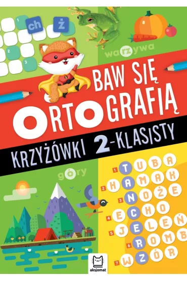 Baw si� ortografi�. Krzy��wki 2-klasisty