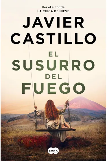 El susurro del fuego - Javier Castillo