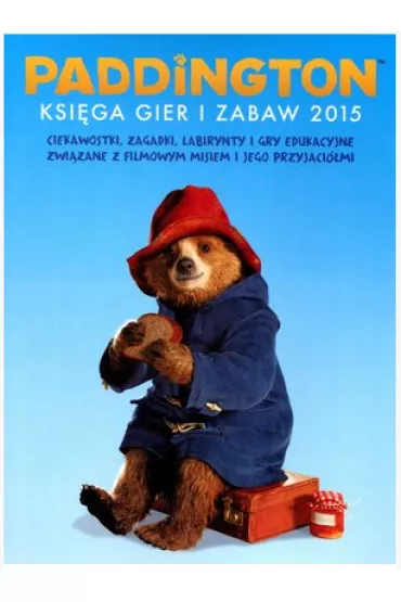 Paddington. Ksiega gier i zabaw