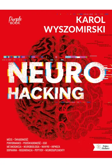 Neurohacking - Karol  Wyszomirski