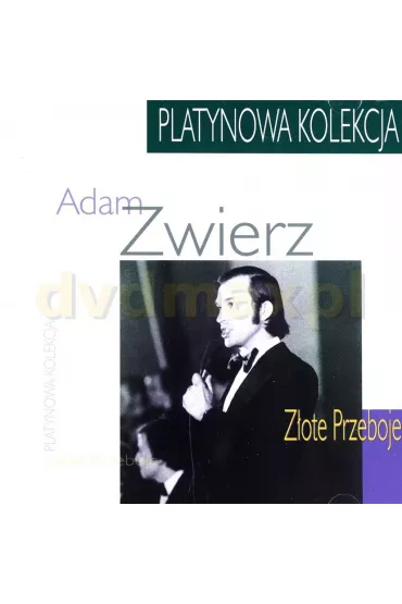 Platynowa Kolekcja CD - Adam  Zwierz
