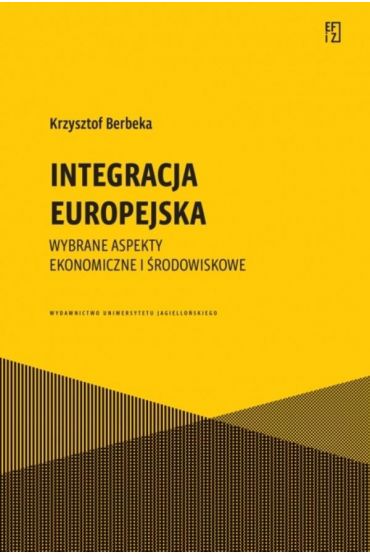 Integracja europejska. Wybrane aspekty ekonomiczne