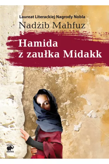 Hamida z zau�ka Midakk - Nad�ib Mahfuz