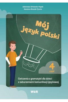 Mj jzyk polski. wiczenia z gramatyki.. cz.4