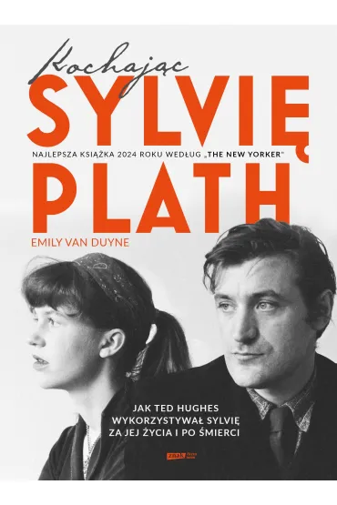 Kochaj�c Sylvi� Plath - Emily Van  Duyne