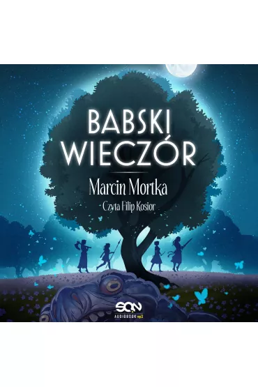 Audiobook Babski wiecz�r. Nie ma tego Z�ego. Tom 4.5 mp3 - Marcin Mortka