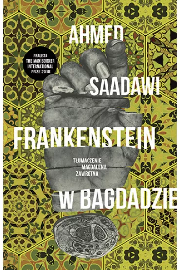 Frankenstein w Bagdadzie - Ahmed Saadawi