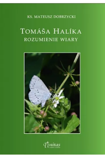 Tomasa Halika rozumienie wiary - Mateusz Ks Dobrzycki