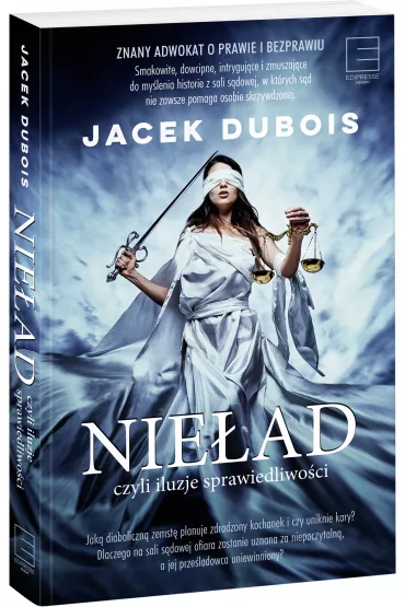 Nie�ad, czyli iluzja sprawiedliwo�ci - Jacek Dubois