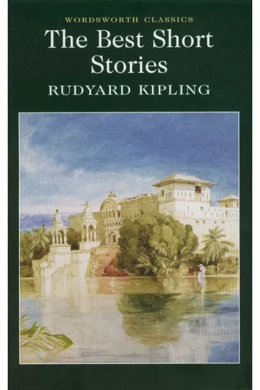 The Best Short Stories. Wordsworth Classics wer. angielska - Rudyard Kipling