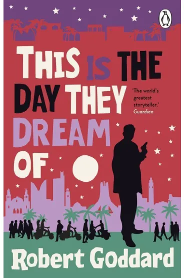 This is the Day They Dream Of - Goddard Robert