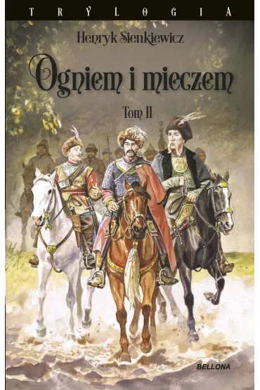 Ogniem i mieczem. Tom 2 - Henryk Sienkiewicz