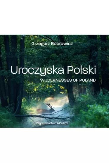Uroczyska Polski - Grzegorz Bobrowicz