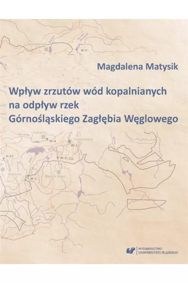 Wp�yw zrzut�w w�d kopalnianych na odp�yw rzek G�rno�l�skiego Zag��bia W�glowego - Magdalena  Matysik