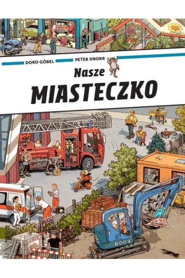 Nasze miasteczko - Doro Gobel, Peter  Knorr