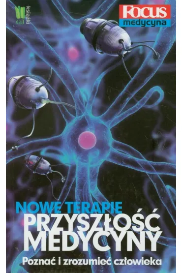 Nowe terapie przysz�o�� medycyny