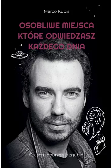 Osobliwe miejsca, kt�re odwiedzasz ka�dego dnia - Marco Kubi�