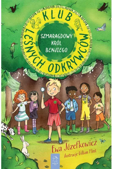 Szmaragdowy Kr�l Benjiego. Klub Le�nych Odkrywc�w. Tom 1 - Ewa  Jozefkowicz