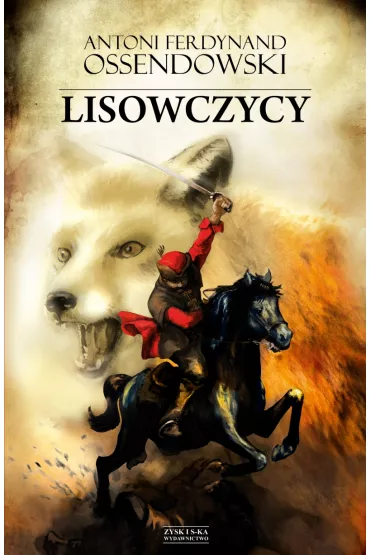 Lisowczycy - Antoni Ferdynand Ossendowski