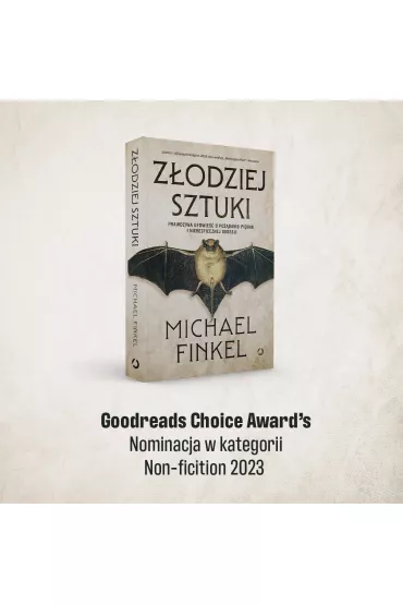 Z�odziej sztuki. Prawdziwa opowie�� o po��daniu pi�kna i niebezpiecznej obsesji - Michael Finkel