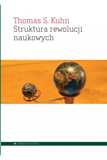 Struktura rewolucji naukowych - Thomas  Kuhn