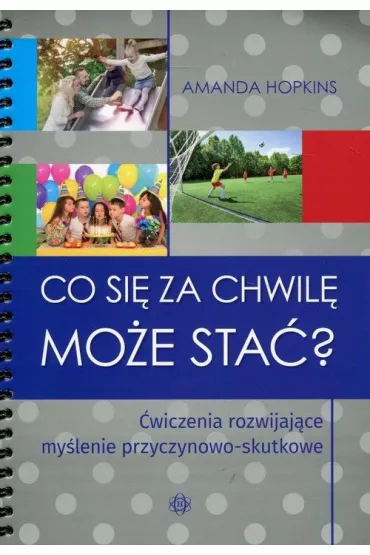 Co si� za chwil� mo�e sta�? To logiczne! - Amanda Hopkins