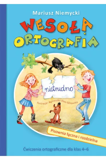 Weso�a ortografia. Pisownia ��czna i rozdzielna - Mariusz Niemycki