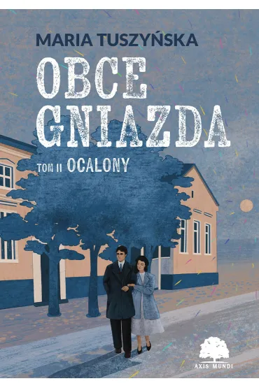 Ocalony. Obce gniazda. Tom 2 - Maria Tuszy�ska